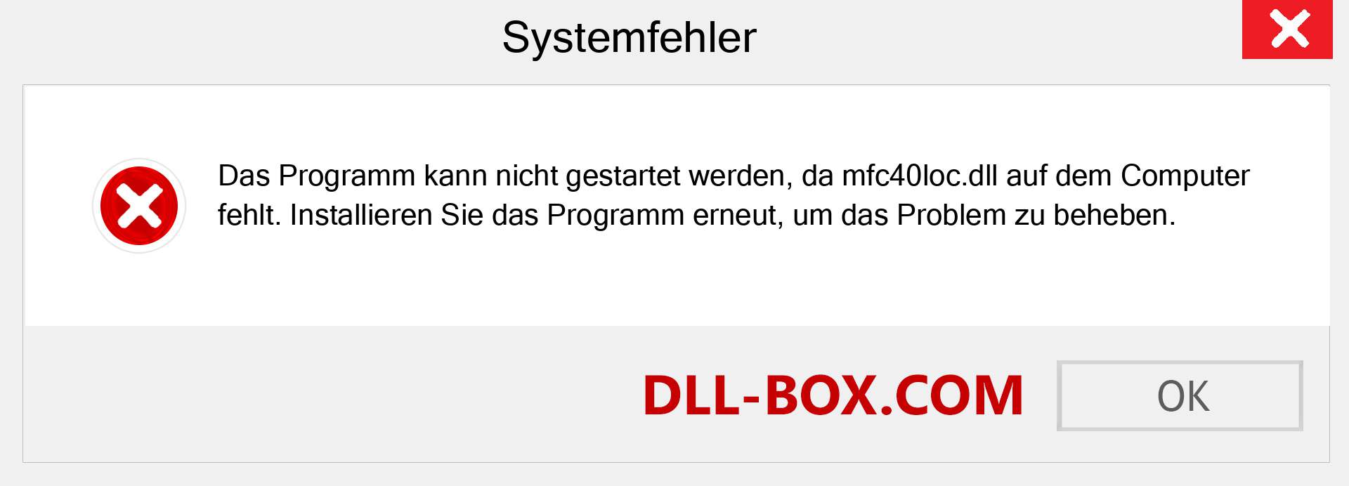 mfc40loc.dll-Datei fehlt?. Download für Windows 7, 8, 10 - Fix mfc40loc dll Missing Error unter Windows, Fotos, Bildern